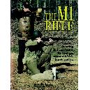 The M1 Rifle (N.R.A. reprint)