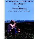 A Varmint Hunter&#39s Odyssey
